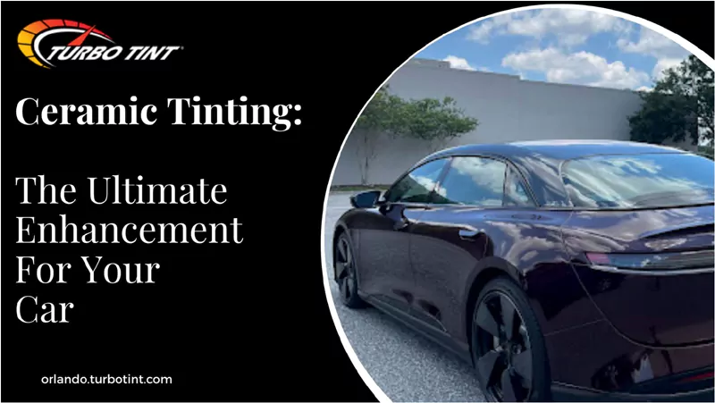 Ceramic Tinting